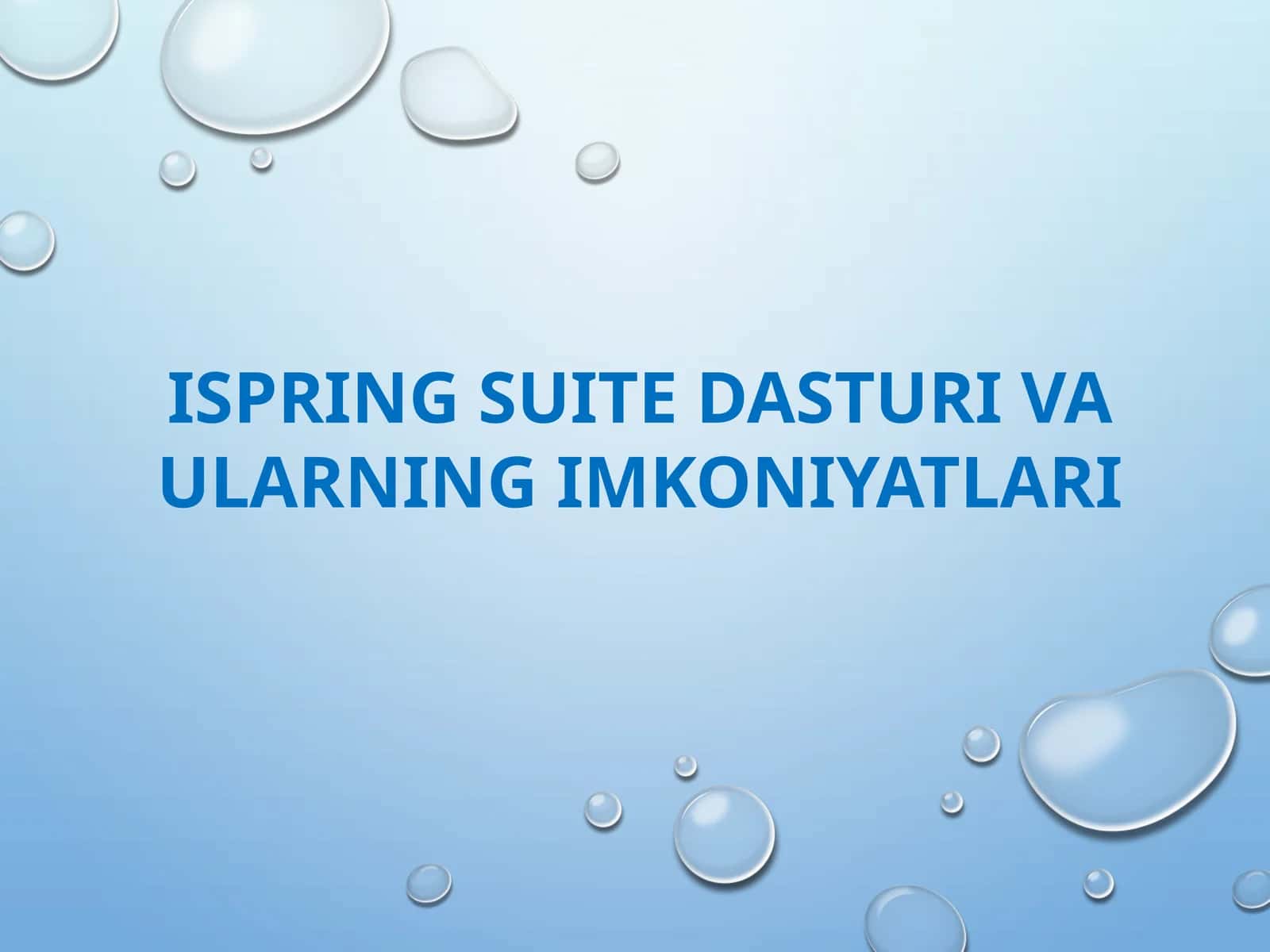 ISPRING SUITE DASTURI VA ULARNING IMKONIYATLARI