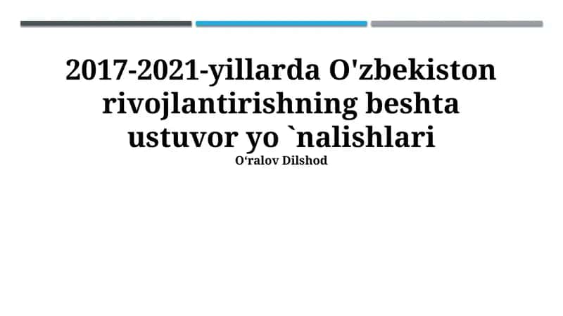 2017-2021-yillarda O'zbekiston rivojlantirishning beshta ustuvor yo 'nalishlari