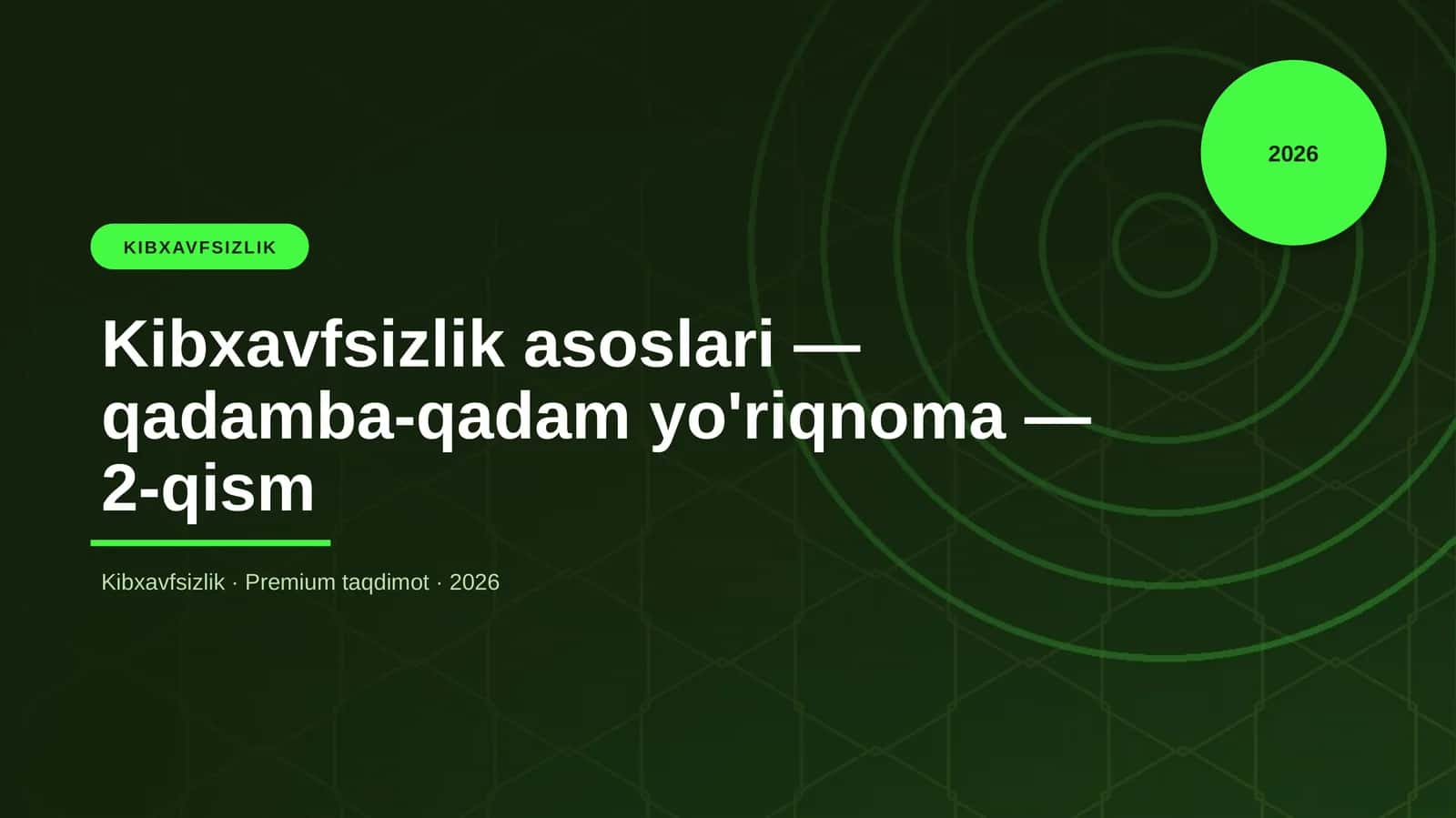 Kibxavfsizlik asoslari — qadamba-qadam yo'riqnoma — 2-qism