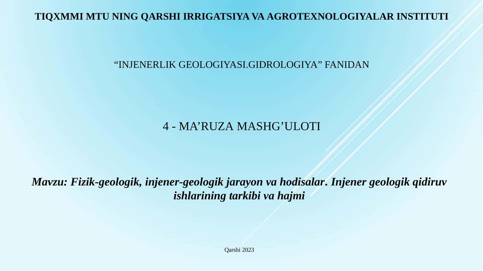 INJENERLIK GEOLOGIYASI. GIDROLOGIYA