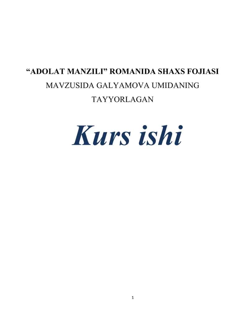 “ADOLAT MANZILI” ROMANIDA SHAXS FOJIASI