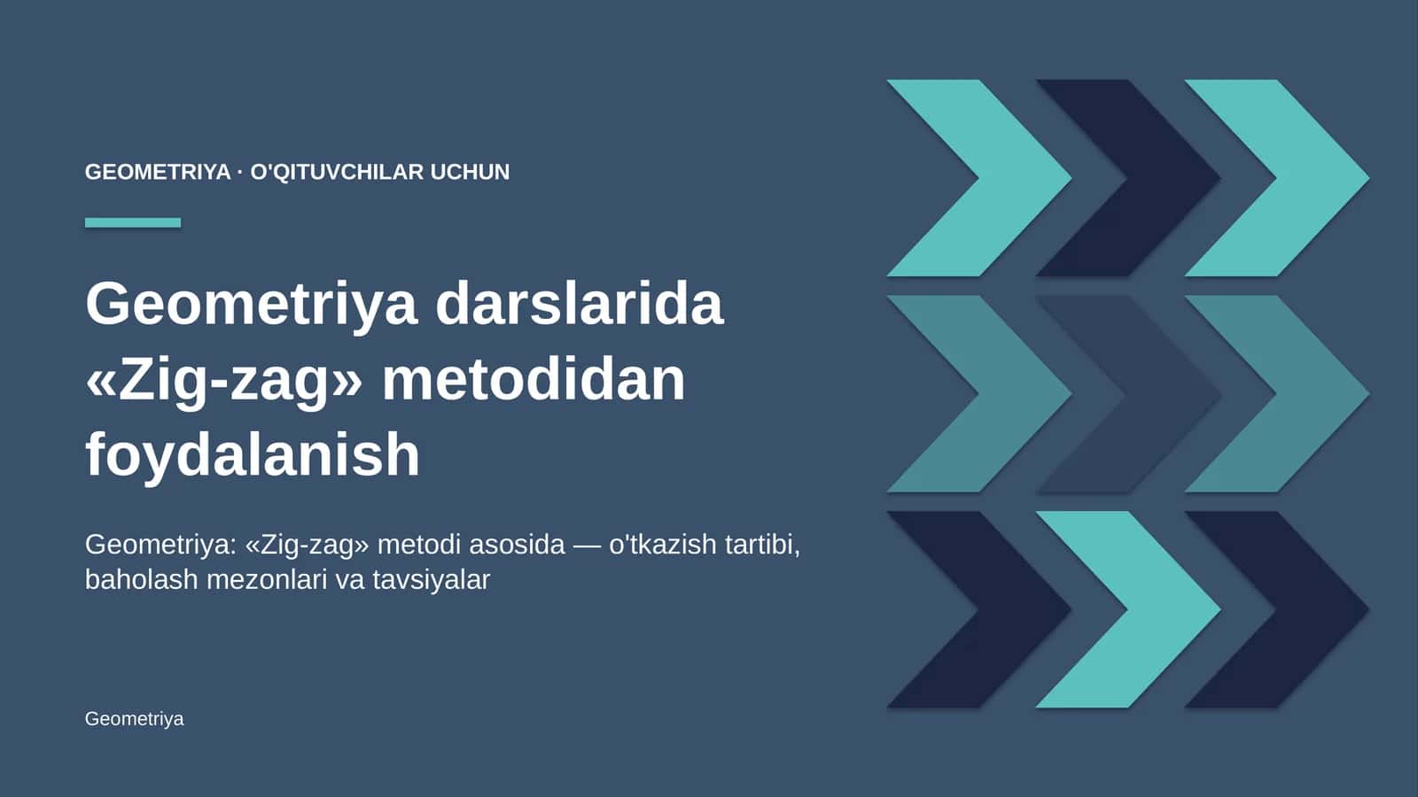 geometriya darslarida zig zag metodidan foydalanish 8181