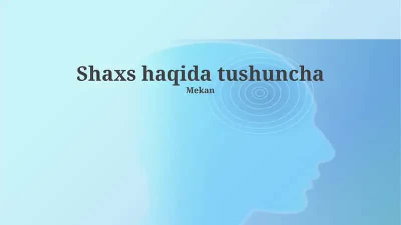 Shaxs haqida tushuncha