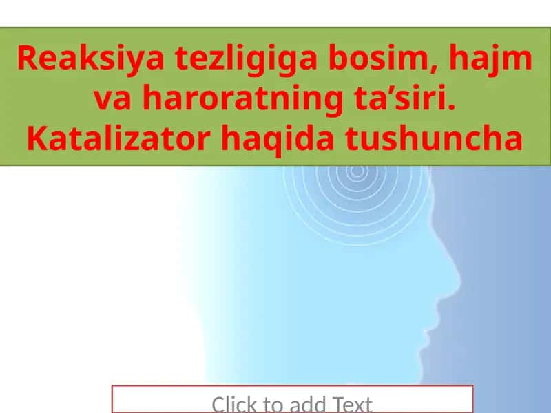 11-sinf, kimyo. reaksiya tezligiga t;sir etuvchi omillar