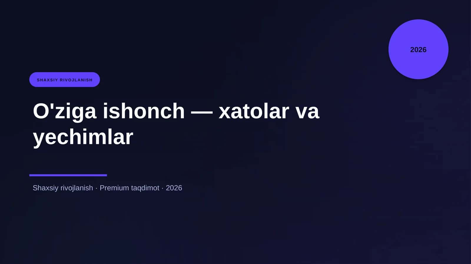 O'ziga ishonch — xatolar va yechimlar