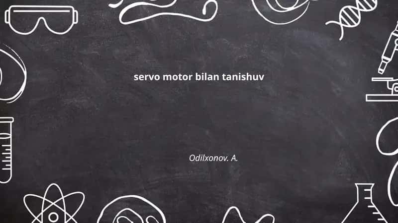 Servo motor bilan tanishuv