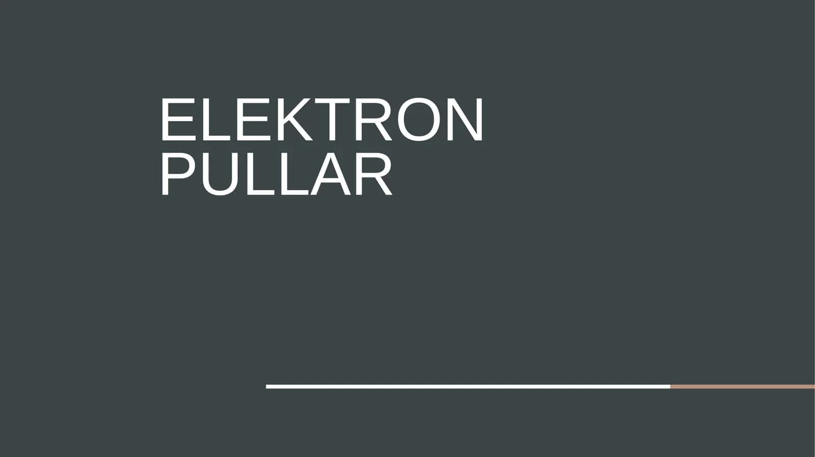 Elektron pullar