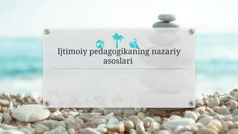 Ijtimoiy pedagogikaning nazariy asoslari