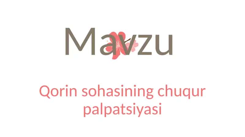Qorin sohasi chuqur palpatsiyasi