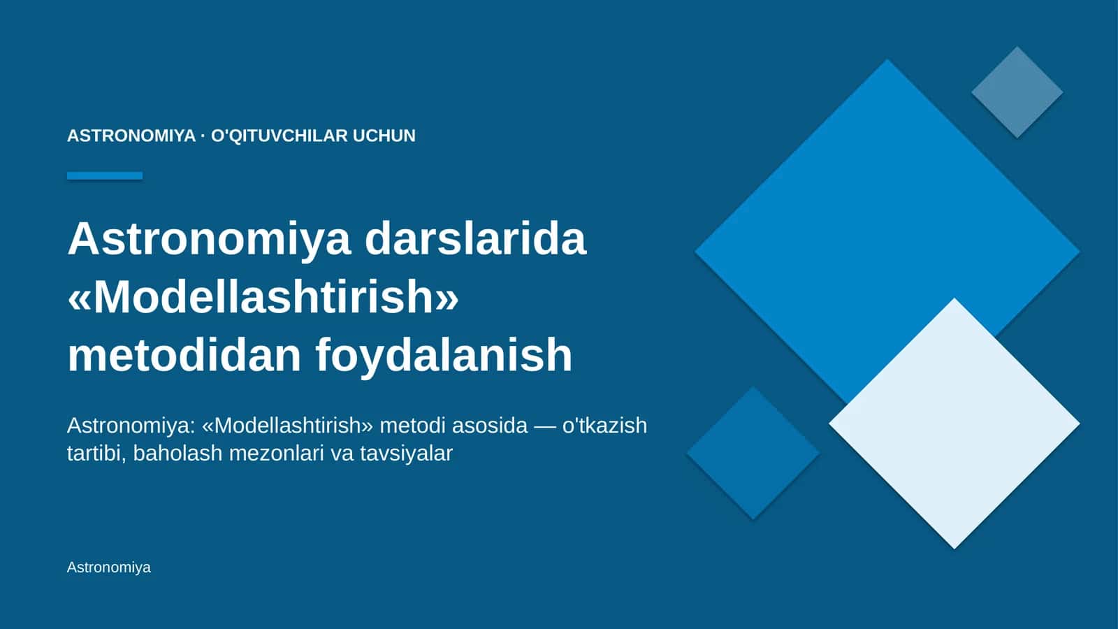 astronomiya darslarida modellashtirish metodidan foydalanish 1207