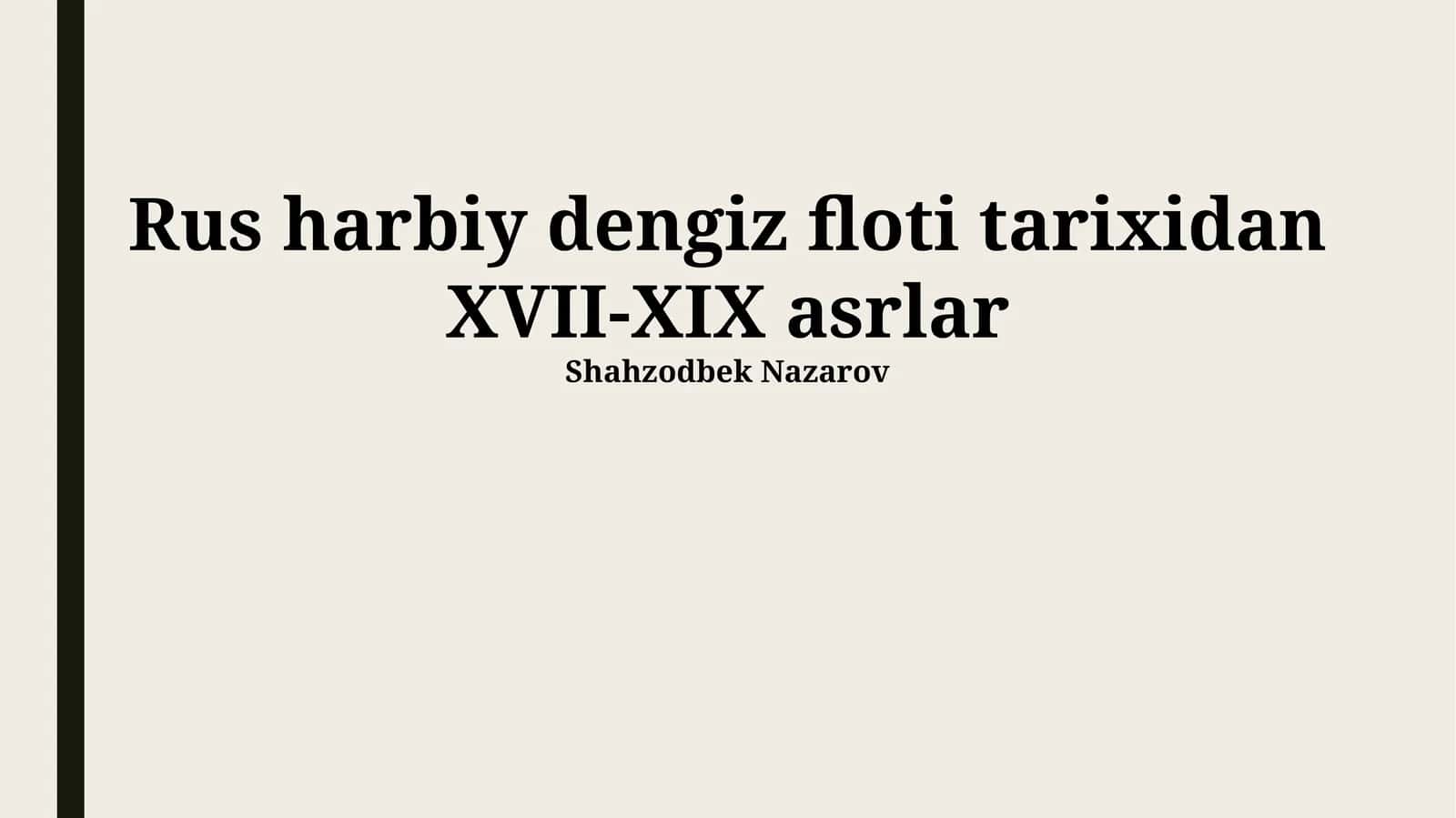 Rus harbiy dengiz floti tarixidan XVII-XIX asrlar