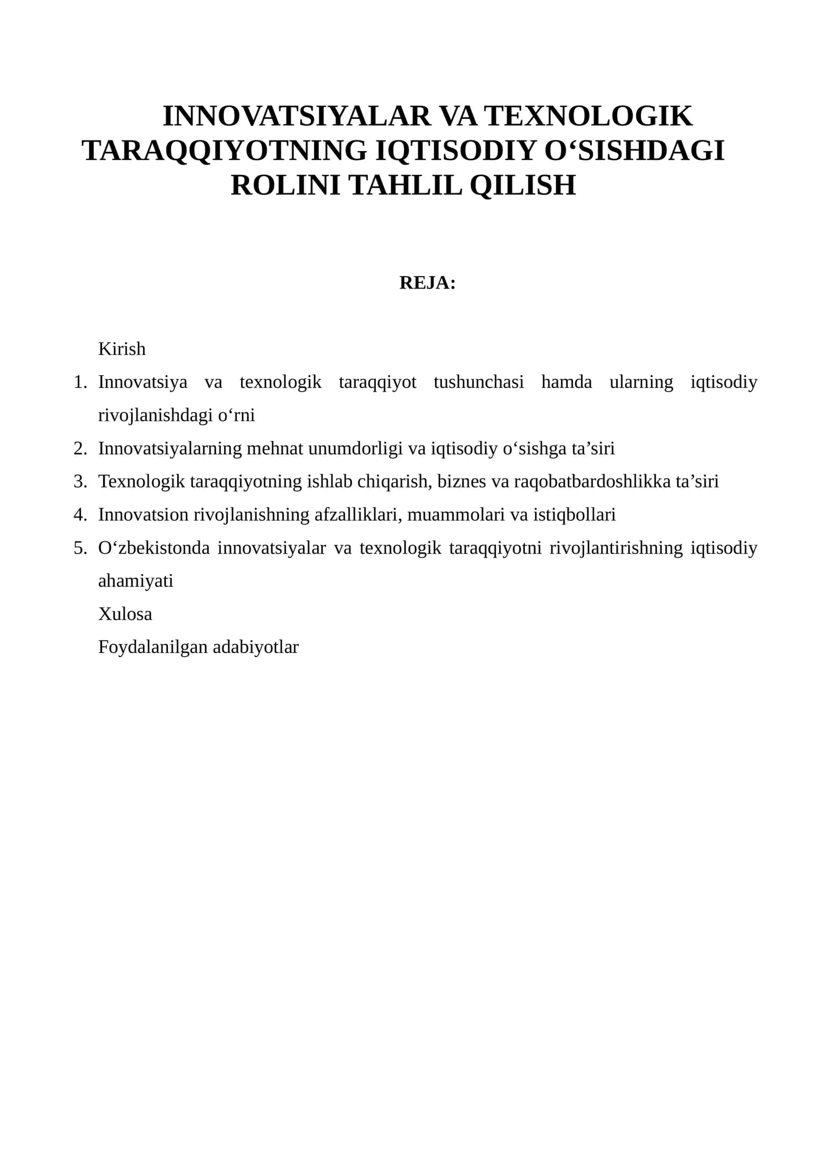 INNOVATSIYALAR VA TEXNOLOGIK TARAQQIYOTNING IQTISODIY O‘SISHDAGI ROLINI TAHLIL QILISH