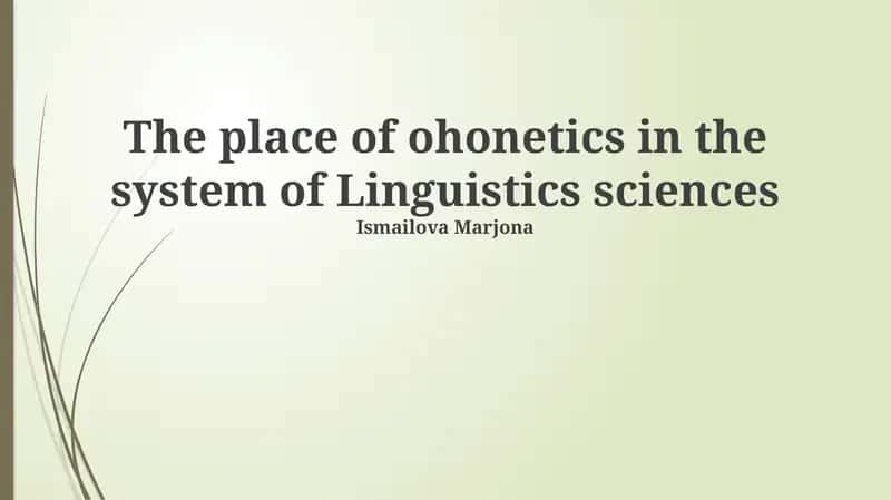 Phonetics: Foundations and Branches