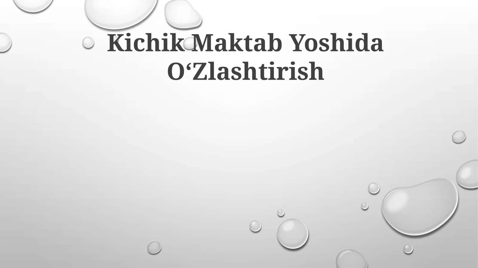 Kichik Maktab Yoshida O'Zlashtirish