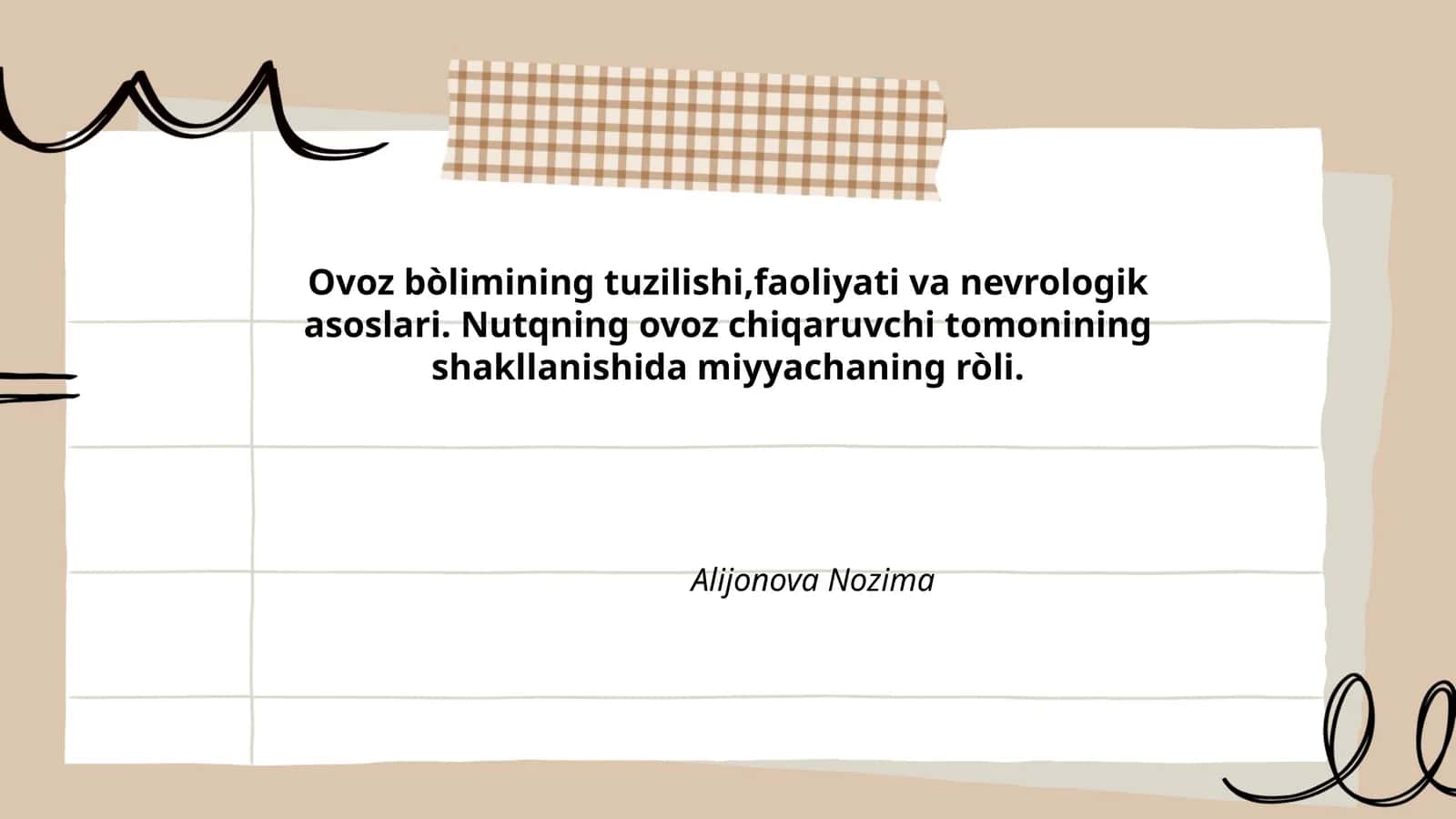 Ovoz bòlimining tuzilishi,faoliyati va nevrologik asoslari