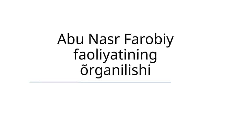 Abu Nasr Farobiy faoliyatining õrganilishi