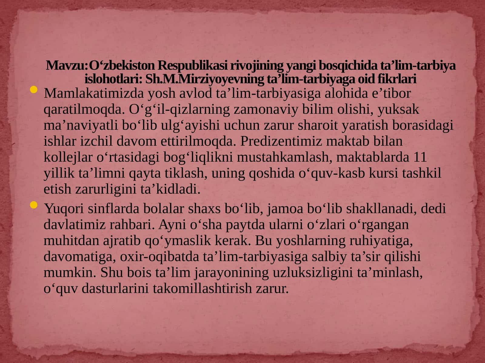 O‘zbekiston Respublikasi rivojining yangi bosqichida ta’lim-tarbiya islohotlari: Sh.M.Mirziyoyevning ta’lim-tarbiyaga oid fikrlari