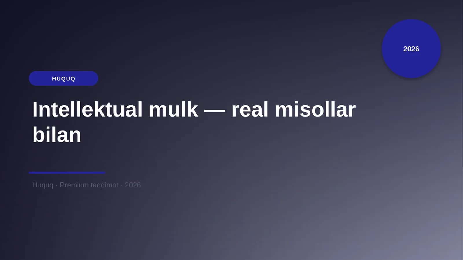 Intellektual mulk — real misollar bilan