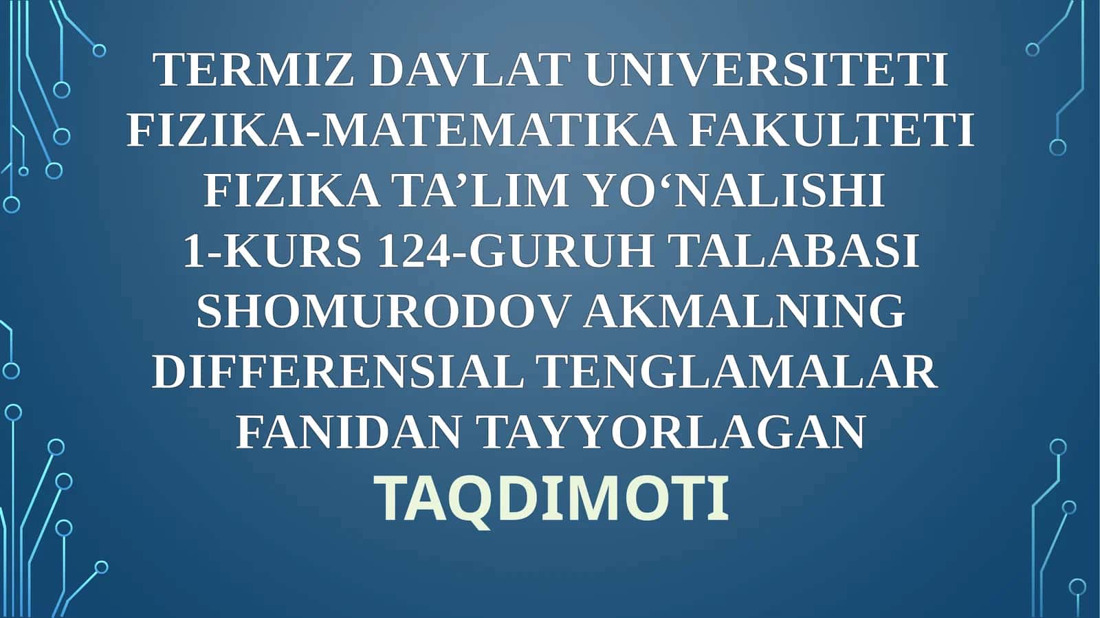 DIFFERENSIAL TENGLAMALAR TAQDIMOTI