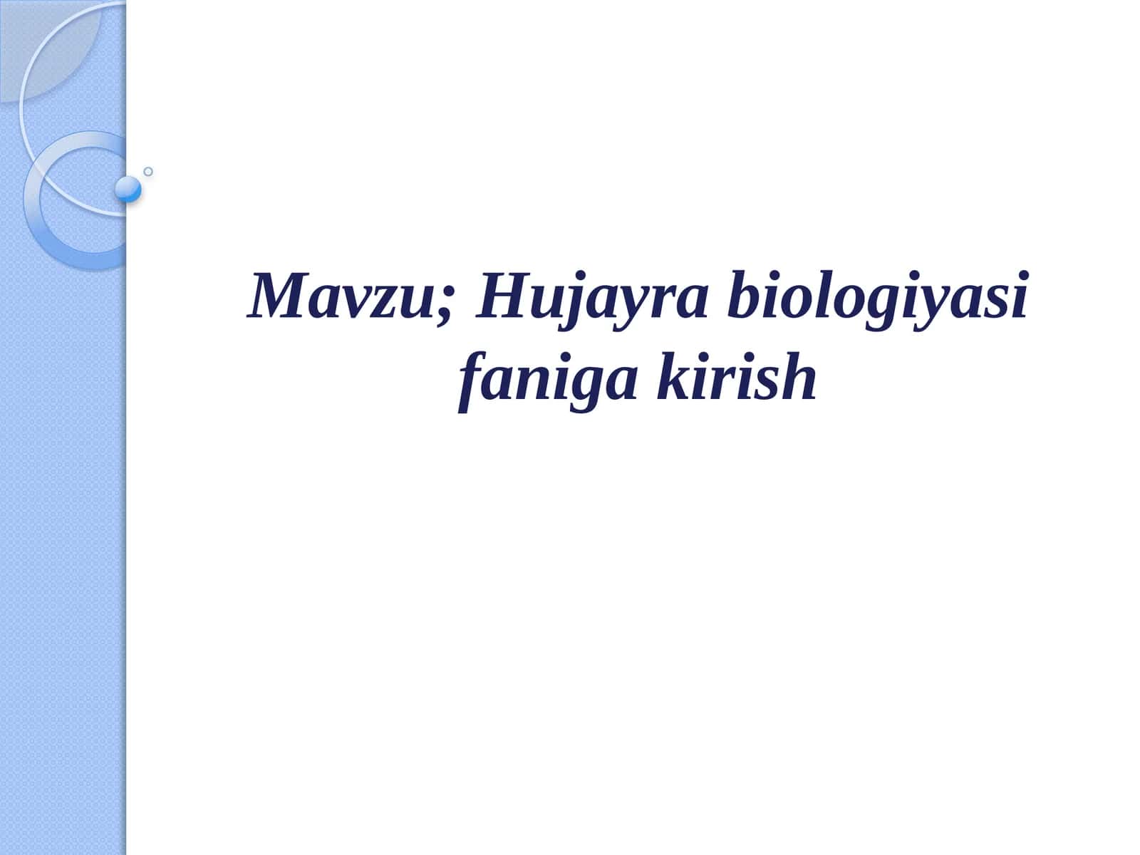 Hujayrabiologiyasifanigakirish