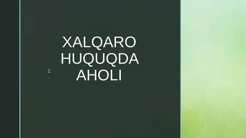 XALQARO HUQUQDA AHOLI
