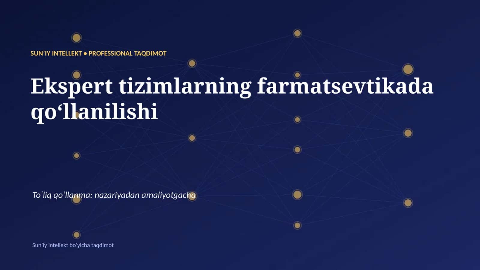 SUNʼIY INTELLEKT • PROFESSIONAL TAQDIMOT