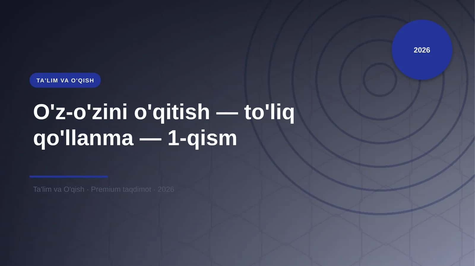 O'z-o'zini o'qitish — to'liq qo'llanma — 1-qism