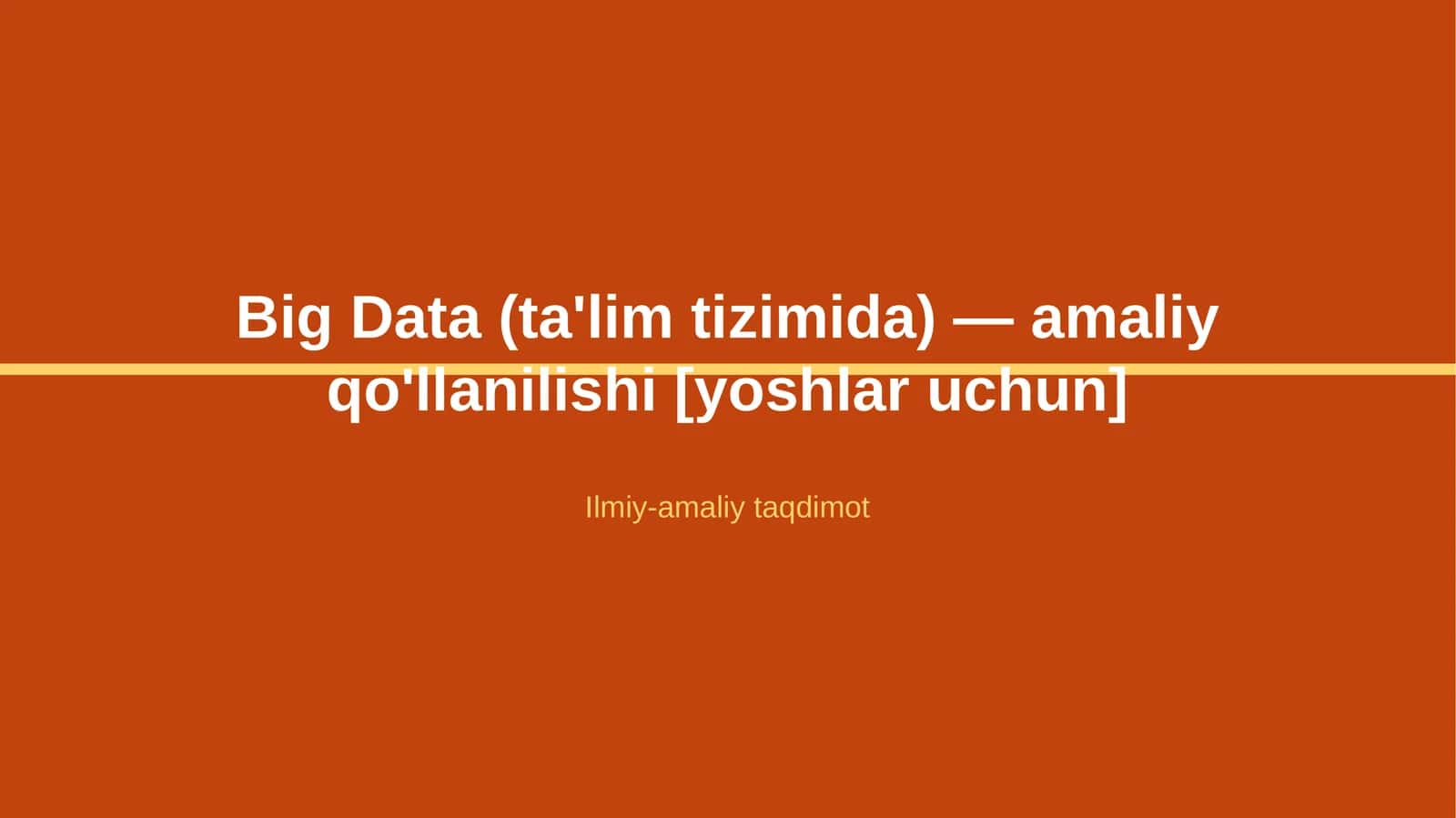 Big Data (ta'lim tizimida) — amaliy qo'llanilishi [yoshlar uchun]