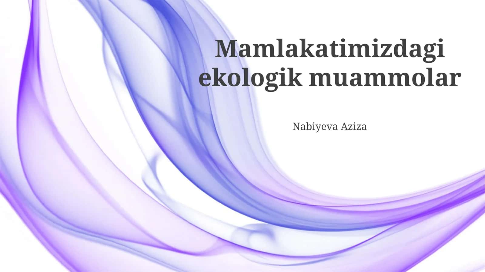Mamlakatimizdagi ekologik muammolar