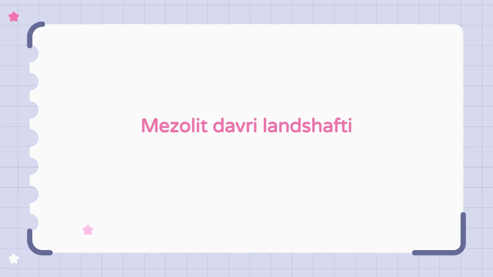 Mezolit davri landshafti