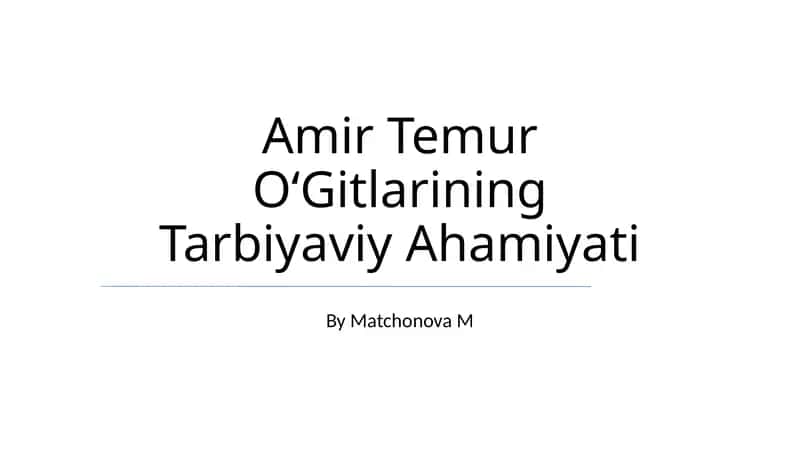 Temurning Tarbiyaviy Ahamiyati