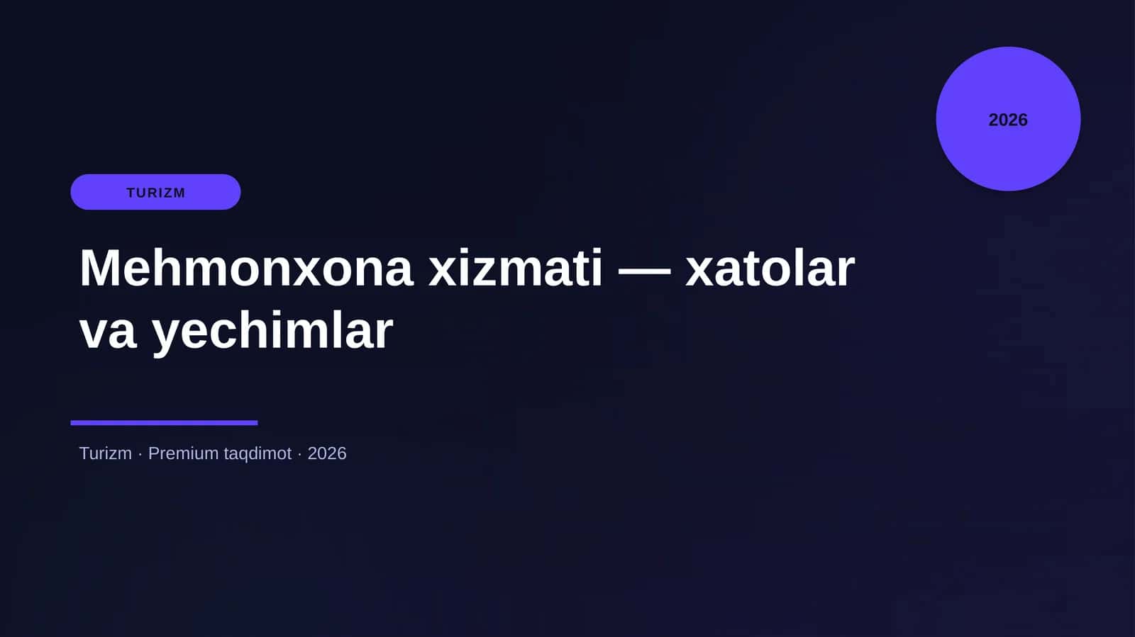 Mehmonxona xizmati — xatolar va yechimlar