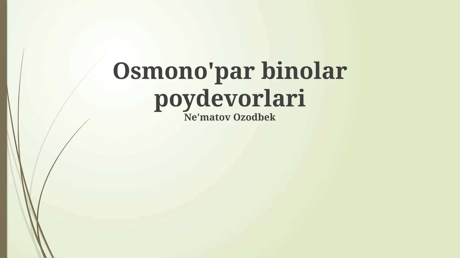Osmono'par binolar poydevorlari