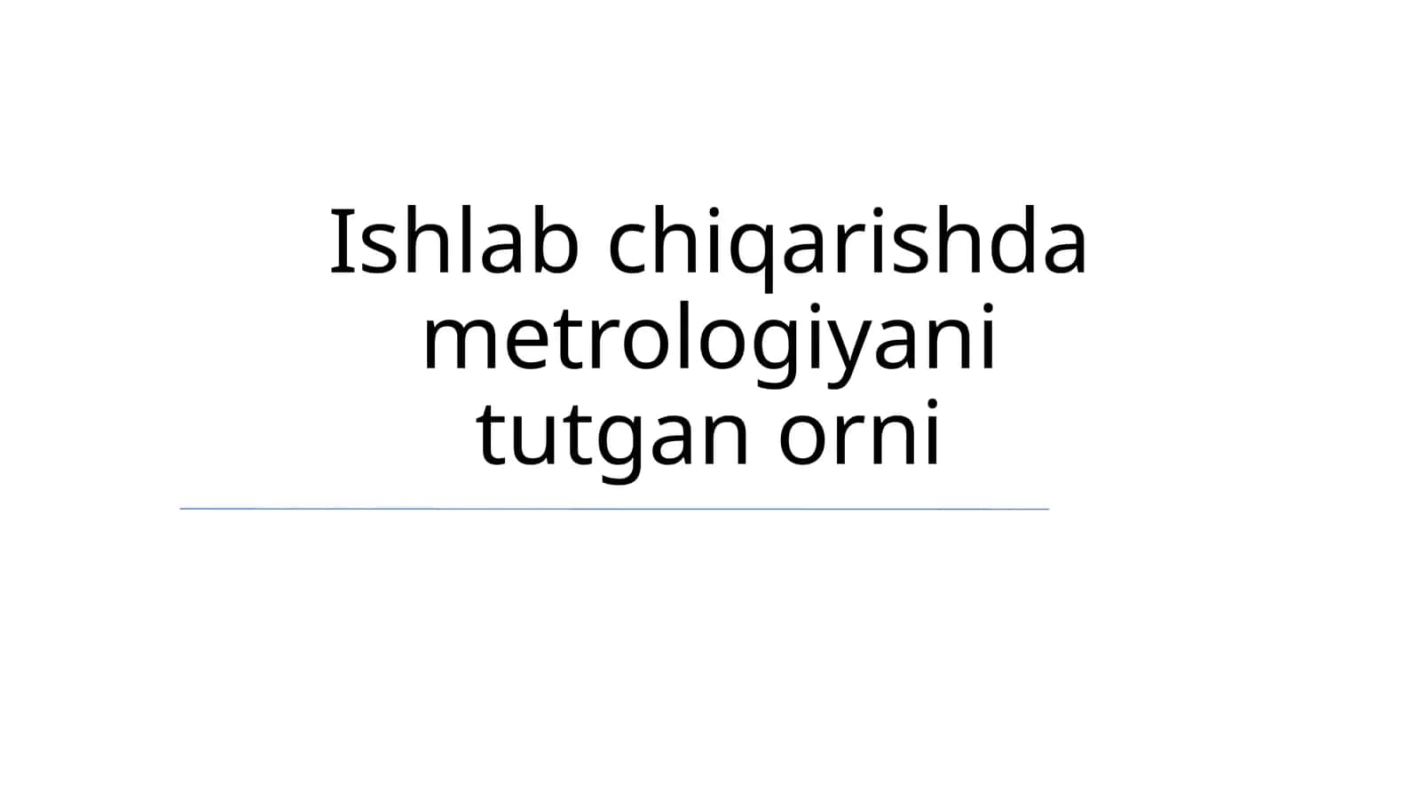 Metrologiya va Ishlab Chiqarish
