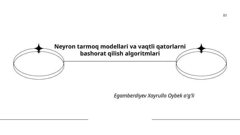 Neyron tarmoq modellari va vaqtli qatorlarni bashorat qilish algoritmlari