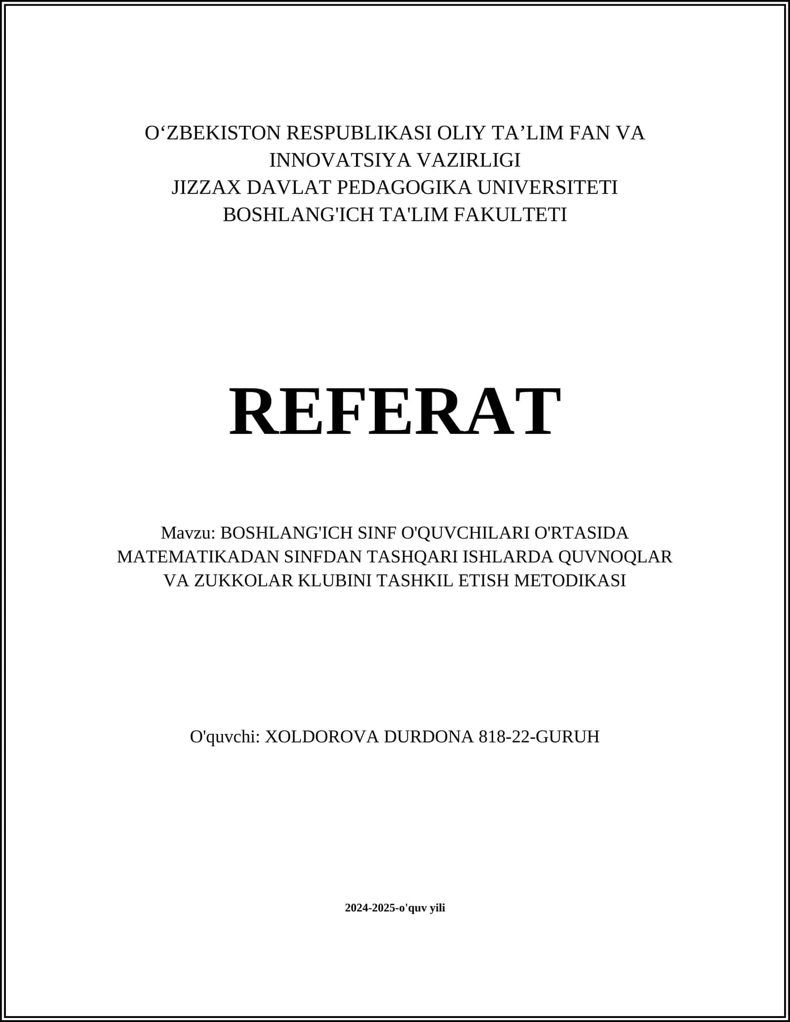 BOSHLANG'ICH SINF O'QUVCHILARI O'RTASIDA MATEMATIKADAN SINFDAN TASHQARI ISHLARDA QUVNOQLAR VA ZUKKOLAR KLUBINI TASHKIL ETISH METODIKASI