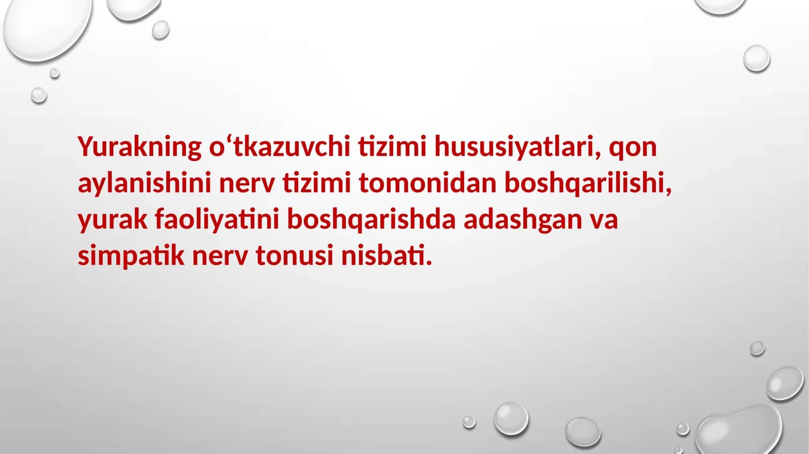 Yurakning o‘tkazuvchi tizimi hususiyatlari