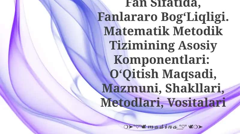 Boshlang‘Ich Sinflarda Matematika O‘Qitish Metodikasi