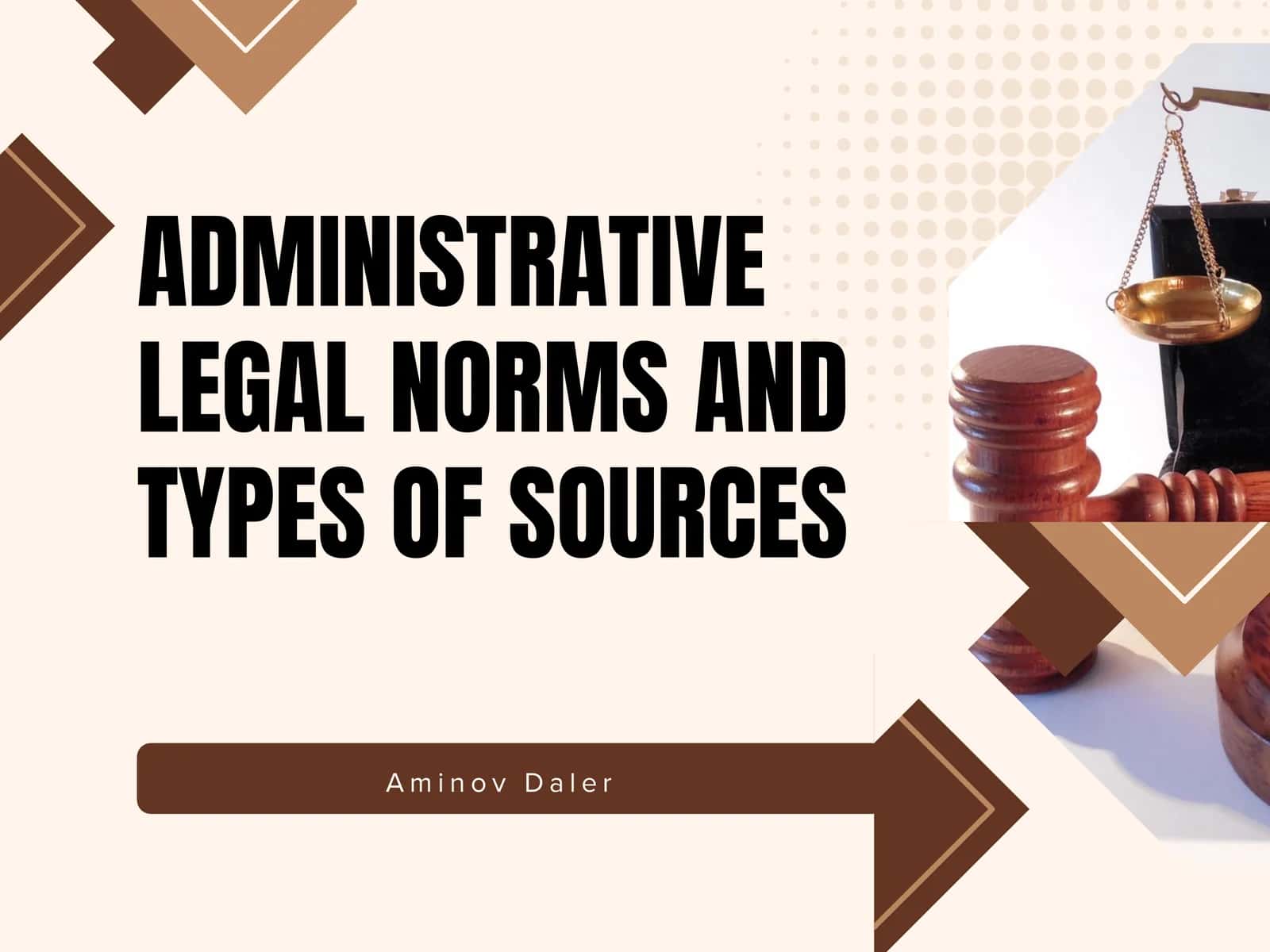 ADMINISTRATIVE LEGAL NORMS AND TYPES OF SOURCES