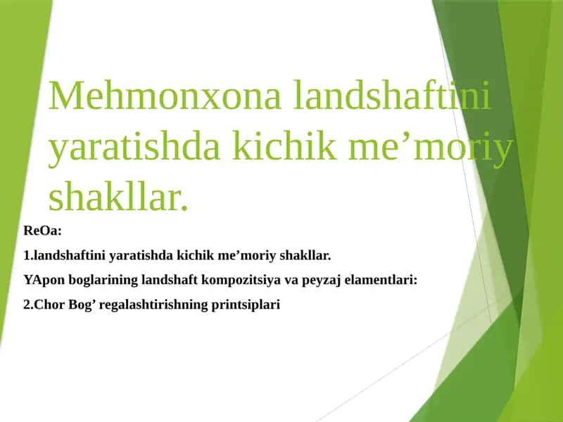Mehmonxona landshaftini yaratishda kichik me’moriy shakllar.
