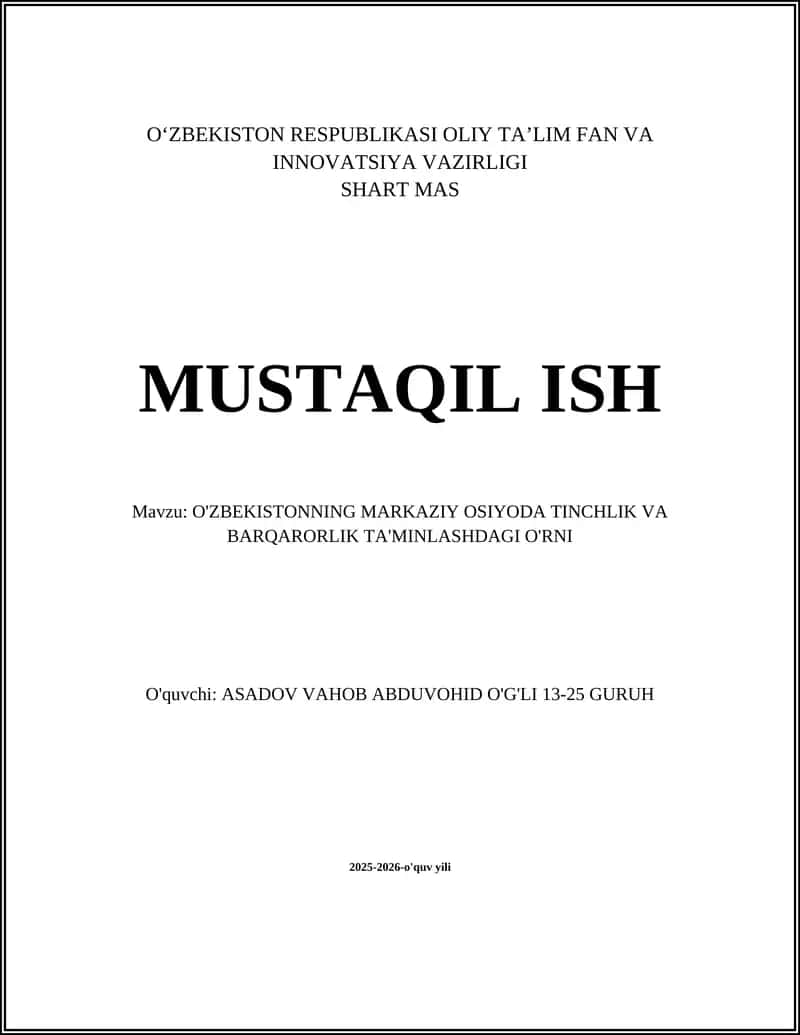 O'ZBEKISTONNING MARKAZIY OSIYODA TINCHLIK VA BARQARORLIK TA'MINLASHDAGI O'RNI