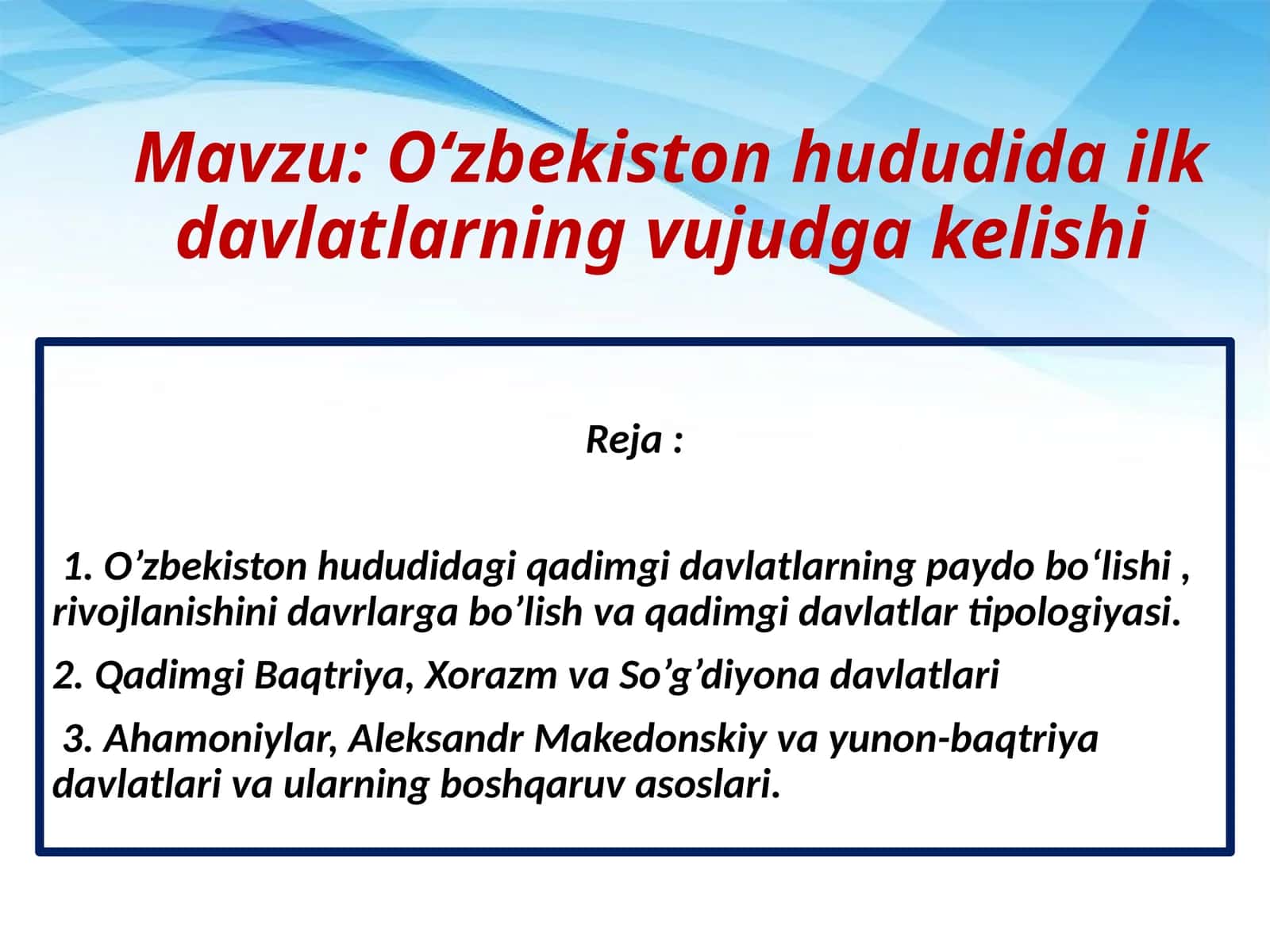 Oʻzbekiston hududida ilk davlatlarning vujudga kelishi