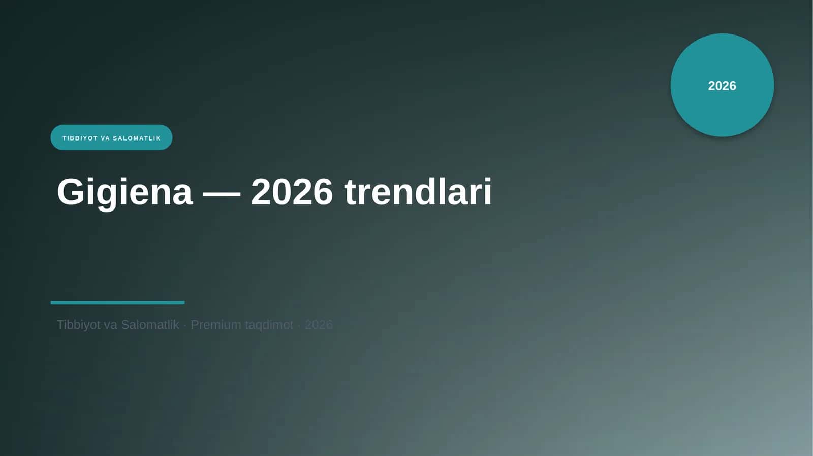 Gigiena — 2026 trendlari