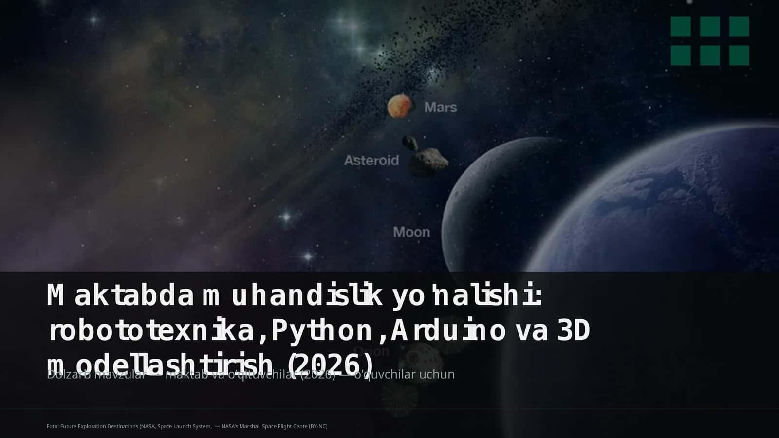 Maktabda muhandislik yo'nalishi: robototexnika, Python, Arduino va 3D modellashtirish