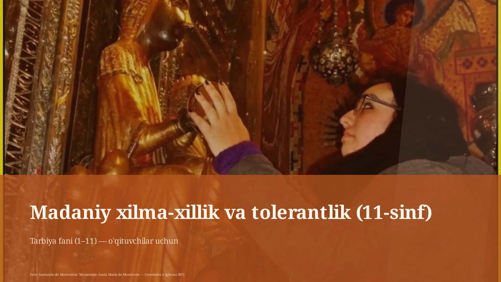 Madaniy xilma-xillik va tolerantlik (11-sinf)