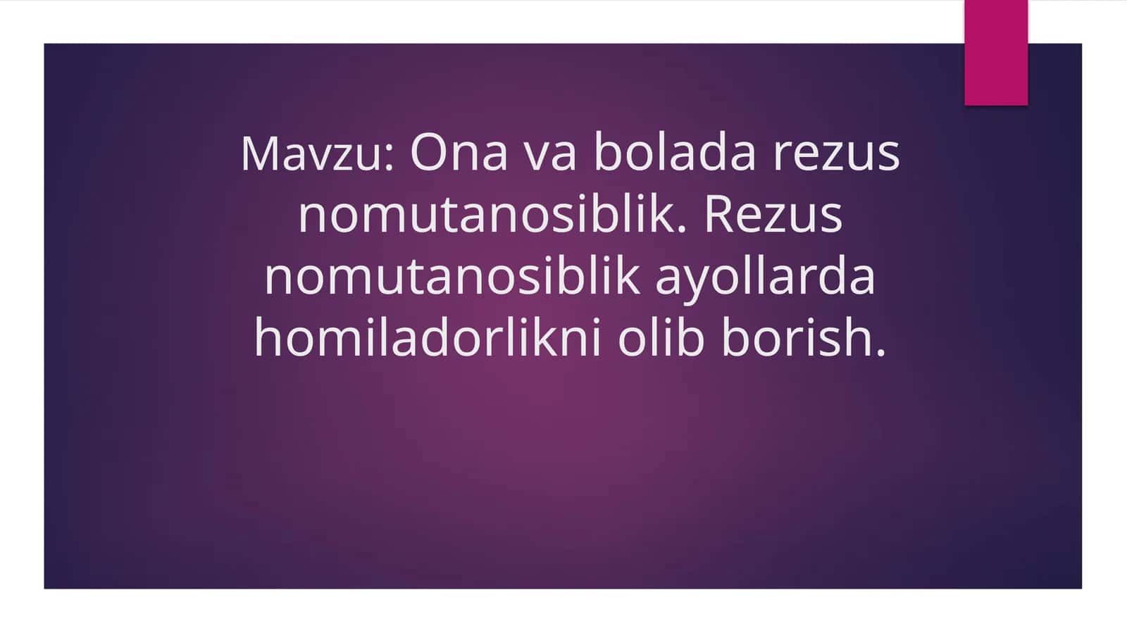 Ona va bolada rezus nomutanosiblik