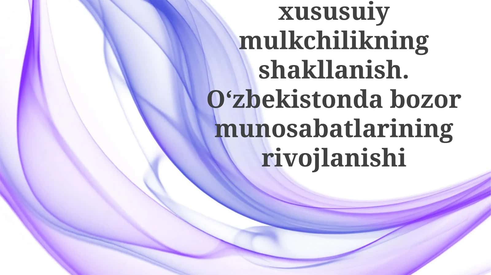 O'zbekistonda Xususiy Mulkiyning Paydo bo'lishi