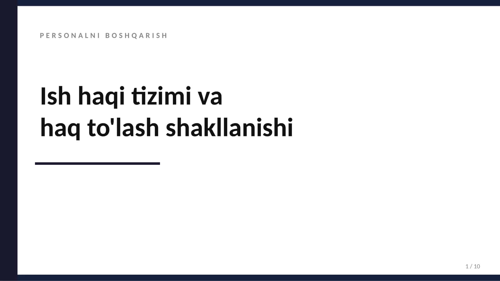 Ish haqi tizimi va haq to'lash shakllanishi
