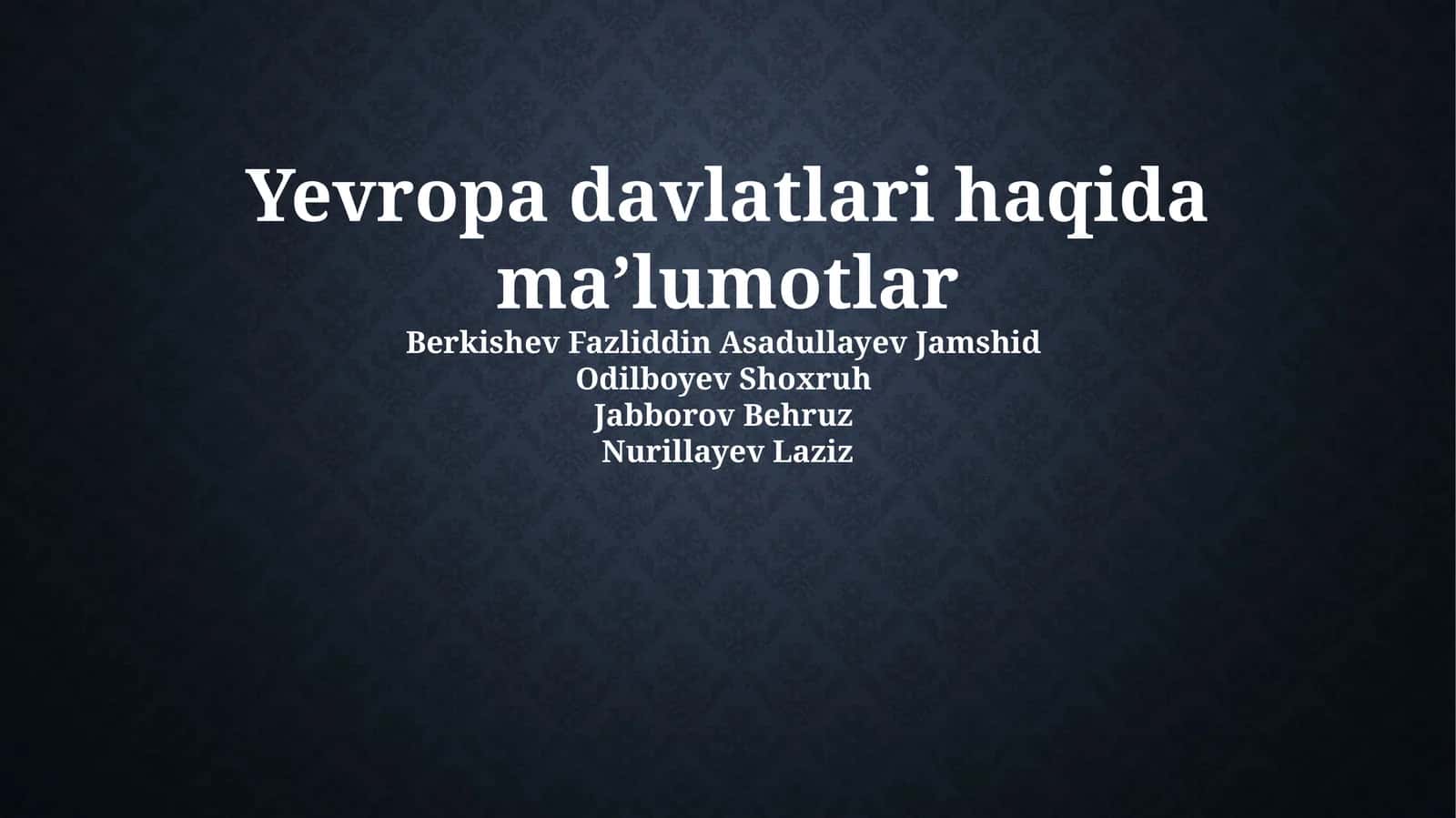 Yevropa davlatlari haqida maʼlumotlar
