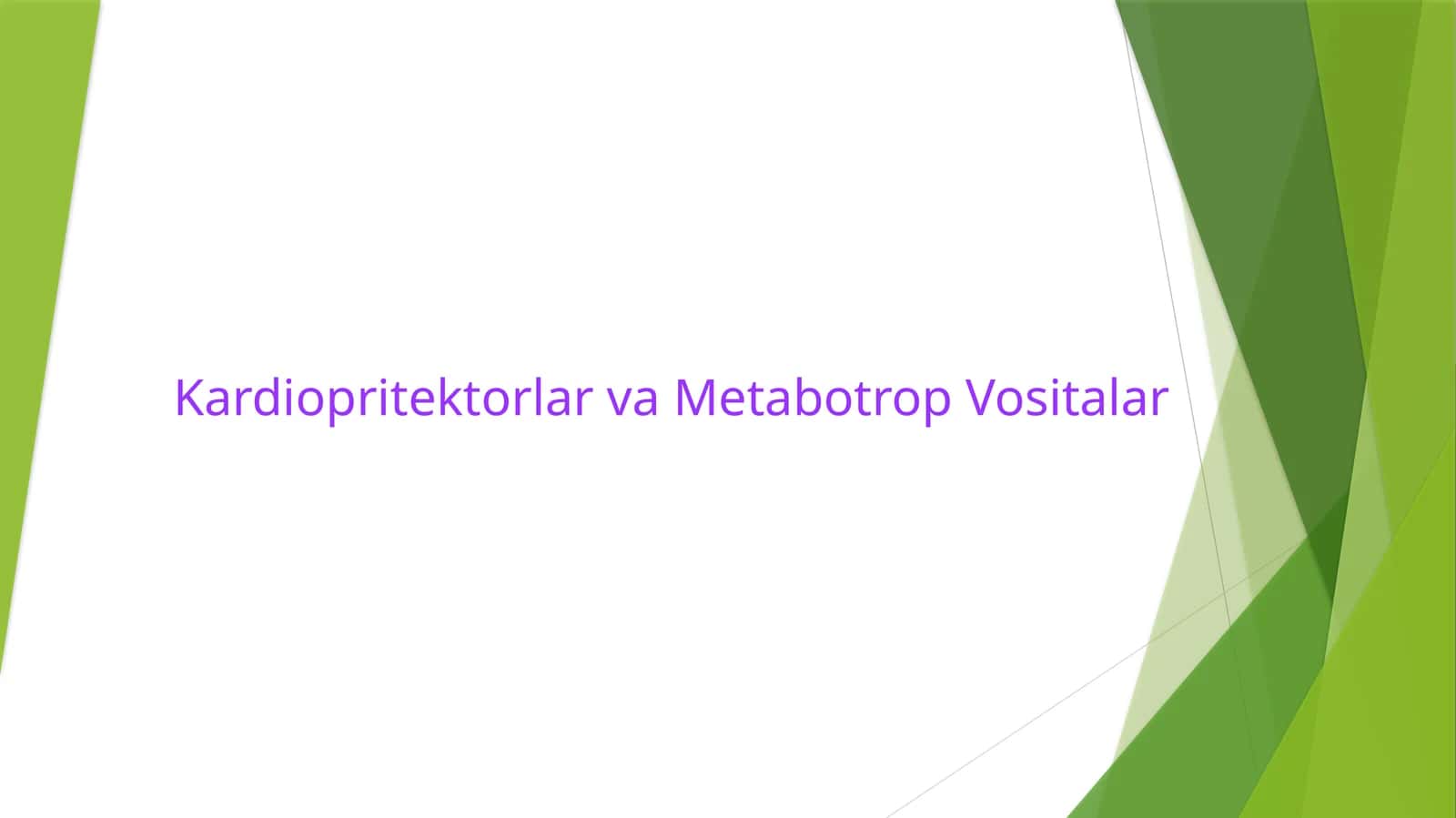 Kardiopritektorlar va Metabotrop Vositalar